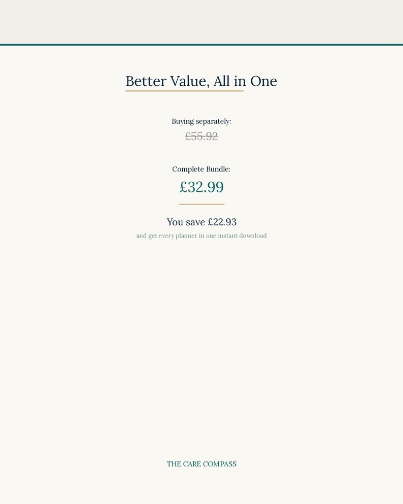 May include: A digital graphic displaying the text Better Value, All in One, Buying separately &pound;55.92, Complete Bundle &pound;32.99, You save &pound;22.93 and get every planner in one instant download, with the text THE CARE COMPASS at the bottom.