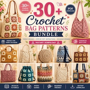 Può includere: Un pacchetto digitale di oltre 30 modelli di borse all'uncinetto che include vari design come borse granny square, borse circolari e sacchetti con coulisse. L'immagine mostra diverse borse all'uncinetto finite in vari colori e texture con sovrapposizioni di testo.