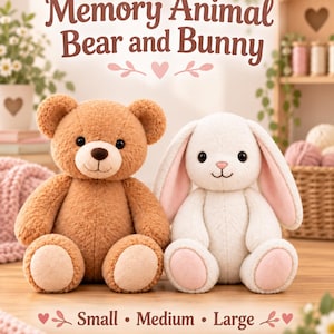 Peut inclure: Un ours en peluche marron et un lapin en peluche blanc assis côte à côte. Le texte au-dessus indique Memory Animal Bear and Bunny, et le texte en dessous indique Small • Medium • Large. Les deux peluches ont des yeux noirs et un nez cousu.