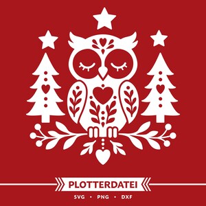 May include: A white graphic illustration on a red background featuring a central owl with closed eyes, surrounded by two stylised pine trees, three stars, and floral patterns. Below the owl is a banner with the text PLOTTERDATEI SVG PNG DXF.