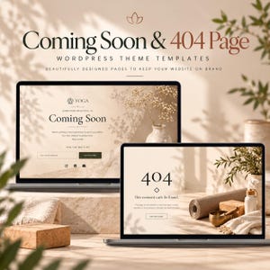 May include: Two laptops displaying website templates with the text Coming Soon & 404 Page WordPress Theme Templates. The screens show a yoga-themed coming soon page and a 404 error page with neutral beige tones and soft lighting.