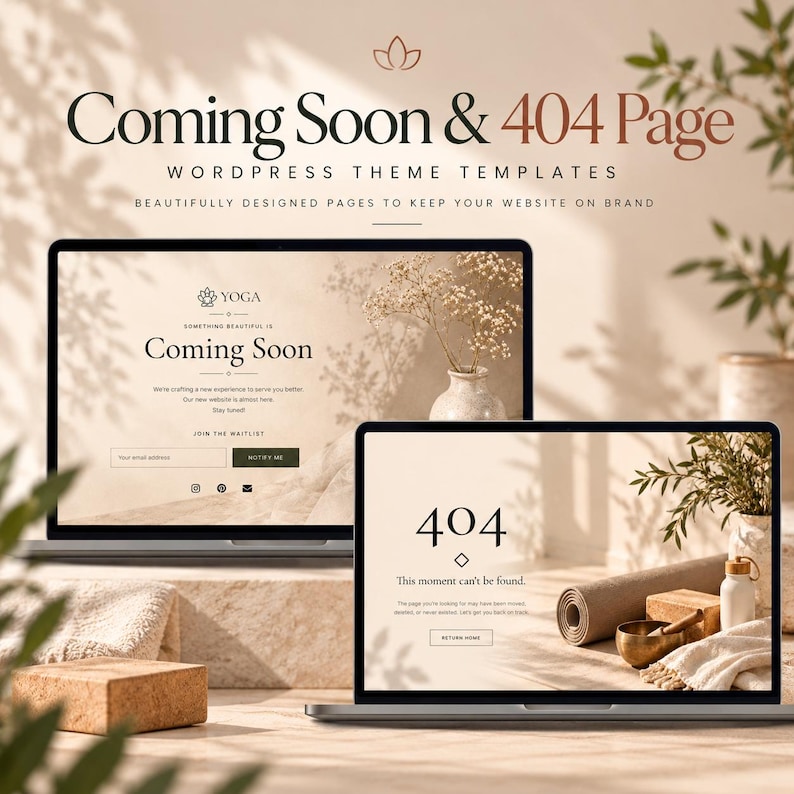 May include: Two laptops displaying website templates with the text Coming Soon & 404 Page WordPress Theme Templates. The screens show a yoga-themed coming soon page and a 404 error page with neutral beige tones and soft lighting.
