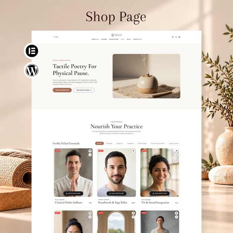 May include: A website shop page layout for a yoga brand featuring a navigation menu, a hero section with the text Tactile Poetry For Physical Pause, and a grid of product cards titled Nourish Your Practice with images of instructors.