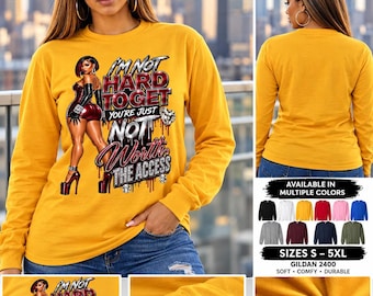 Curvy Pinup Graphic Long Sleeve Tee | "I'm Not Rude...You're Not Worth The Access"