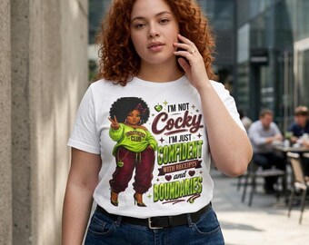 Confident Afro Girl I'm Not Cocky I'm Just Confident Tee | Feminine Empowerment T-Shirt