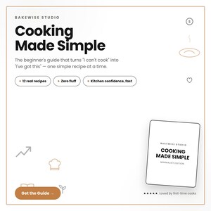 Cooking Made Simple "The Complete beginner's Guide" Minimalist Edition