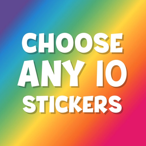 ANY TEN (10) Vinyl Decal STICKERS •  Choose your favorites! • Adorable Stickers, Funny Animal Pun, Car Decal, Laptop Sticker, Kids Tween