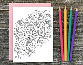 COLORING CARD You Are So Sweet • 5x7 Card w/Envelope • Notebook Doodles Inspiring Colorable Candy Greeting Card Art, Adults Kids Tweens Gift