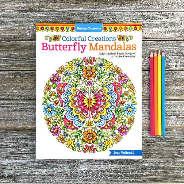 BUTTERFLY MANDALAS Adult Coloring Book • Colorful Creations by Jess Volinski • Happy Positivity Empowered Inspirational Stress Relief Relax