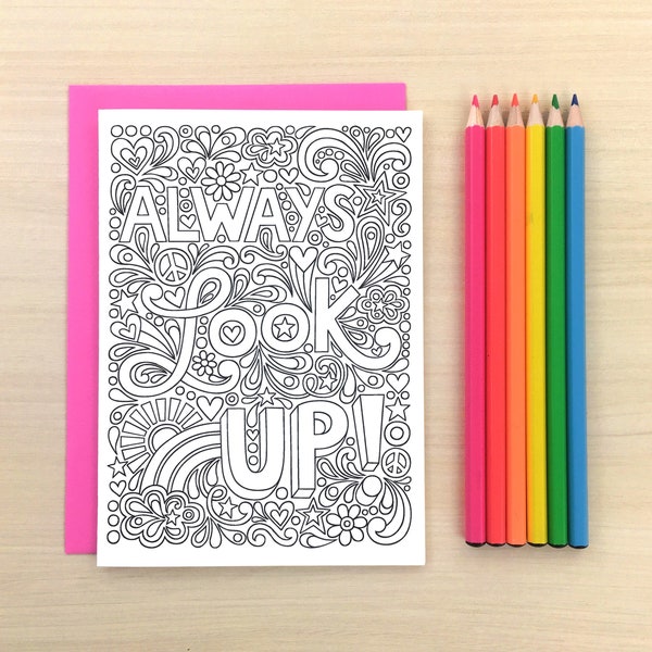 COLORING CARD Always Look Up 5x7 w/Envelope • Notebook Doodles Inspiring Colorable Greeting Card Art, Adults Kids Tweens, Gift, Creative