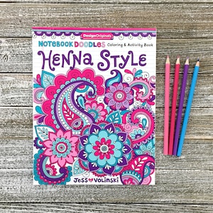 HENNA STYLE Coloring & Activity Book • Notebook Doodles by Jess Volinski • for Kids Children Tweens Adults • Mandalas Paisley Calm Relaxing