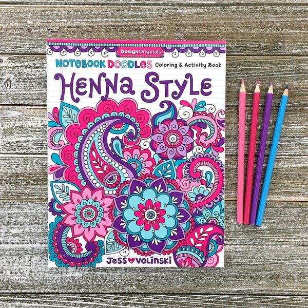HENNA STYLE Coloring & Activity Book • Notebook Doodles by Jess Volinski • for Kids Children Tweens Adults • Mandalas Paisley Calm Relaxing