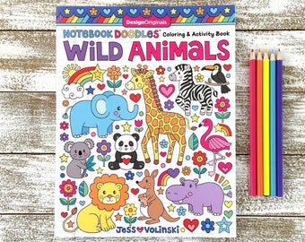 WILD ANIMALS Coloring Activity Book • Notebook Doodles by Jess Volinski • Kids Children Tweens Adults • Giraffe Elephant Sloth Zoo Zebra