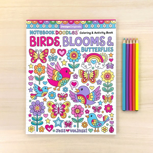 BIRDS, BLOOMS & BUTTERFLIES Coloring Book • Notebook Doodles by Jess Volinski • Coloring Kids Children Tweens Adults • Girls Birthday Gift