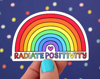 RADIATE RAINBOW POSITIVITY Vinyl Decal Sticker • Laptop Decal, Gift, Pride, Laptop & Phone Case Sticker, Car Decal, Kids, Positivity, Happy