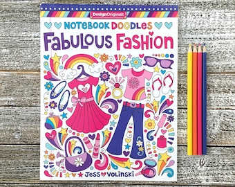 FABULOUS FASHION Kleurboek • Notebook Doodles door Jess Volinski • Kinderen kleuren en activiteit Kinderen Tweens Volwassenen • Meisjes verjaardagscadeau