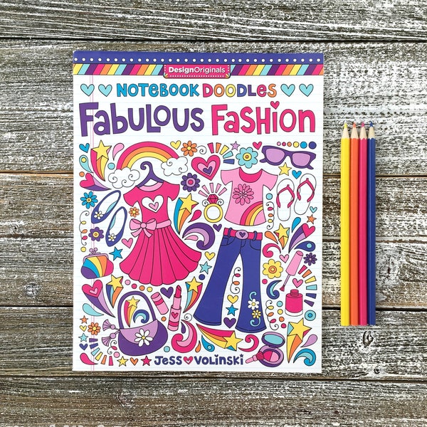 FABULOUS FASHION Coloring Book • Notebook Doodles by Jess Volinski • Kids Coloring and Activity Children Tweens Adults • Girls Birthday Gift