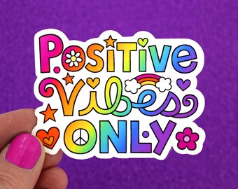 POSITIVE VIBES ONLY Vinyl Decal Sticker • Laptop Decal, Gift, Rainbow, Laptop & Phone Case Sticker, Car Decal, Kids, Positivity, Happy, Love