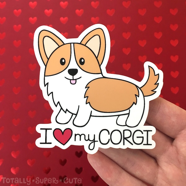 I LOVE my CORGI Dog Vinyl Decal Sticker •  Cute Corgi Sticker, Animal, Pet Gift for Her or Him, Car Decal, Laptop Sticker, Kids Decor, Tween