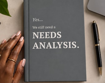 Needs Analysis Journal for Instructional Designers, L&D Professionals and Corporate Trainers | Funny Instructional Design Gift
