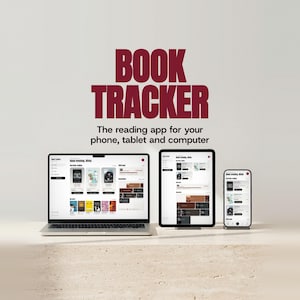 Może przedstawiać: Laptop, tablet i smartfon z interfejsem aplikacji do śledzenia czytelnictwa Book Tracker. Tekst powyżej brzmi BOOK TRACKER The reading app for your phone, tablet and computer. Ekrany pokazują okładki książek, cele czytelnicze i wykresy.