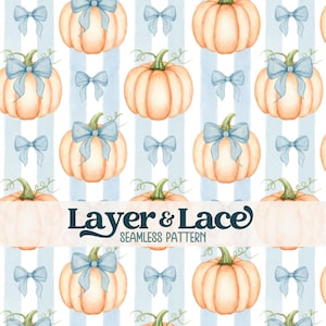 May include: A seamless pattern featuring watercolor-style peach-colored pumpkins and light blue bows arranged over vertical light blue stripes. The text Layer & Lace SEAMLESS PATTERN is printed in dark blue across the center of the image.