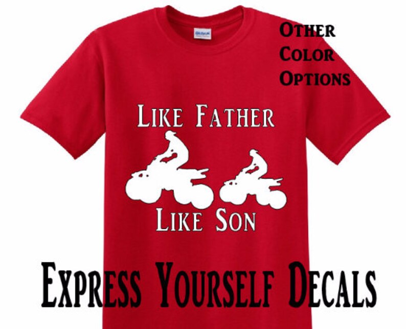 Infant Toddler Like Father Like Son 4wheeler Quad T Shirt