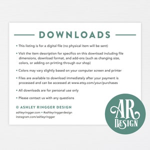 May include: A white card with the text "DOWNLOADS" in black. The card lists information about digital downloads, including details about file formats, colours, and personal use. The card also includes the text "&copy; ASHLEY RINGGER DESIGN" and contact information for the designer.