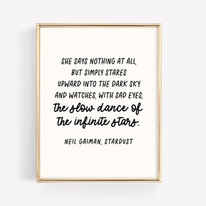 Neil Gaiman Quote Art Print Slow Dance of the Infinite Stars Boek Lover Bar Cart Decor Auteur Bibliotheek Poster Print DIGITAAL BESTAND afbeelding 5