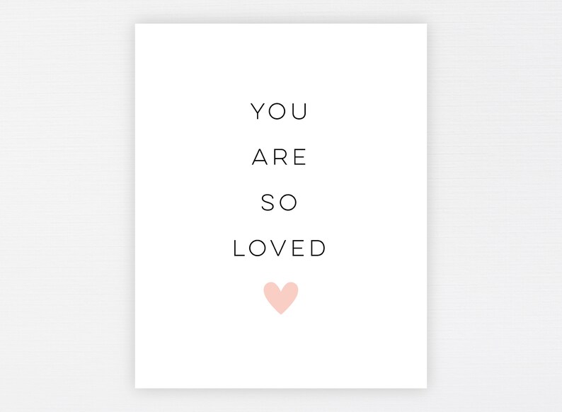 You Are so Loved Print Simple Nursery Print Bedroom Etsy