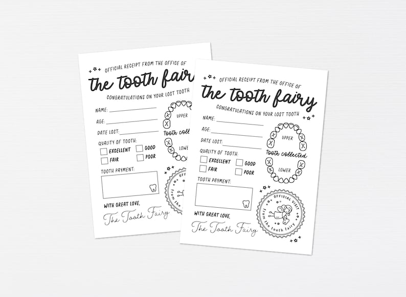 May include: Two black and white printable tooth fairy receipts. The first receipt is for the tooth fair and the second receipt is for the tooth fairy. Both receipts have a space for the child's name, age, date the tooth was lost, quality of tooth, and tooth payment. The receipts also have a space for the tooth fairy to stamp the receipt.