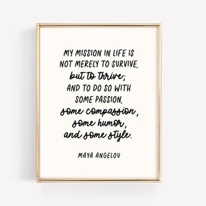 Maya Angelou Quote Art Print · Book Lover Bar Cart Decor · Author Library Poster Print · Mission to Thrive Motivational Art · DIGITAL FILE