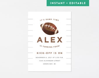 May include: Printable invitation for a football-themed birthday party. The invitation features a brown and white football with the text "It's Game Time" and "Alex is turning four!"  The invitation also includes the text "Kick-Off is On" and the date and time of the party.