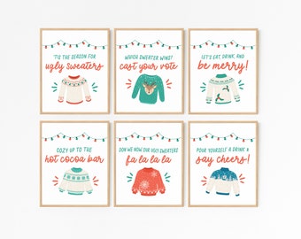 May include: Six printable signs with Christmas-themed illustrations and text. The signs feature illustrations of ugly sweaters and text such as "'Tis the season for ugly sweaters", "Which sweater wins? Cast your vote", "Let's eat, drink, and be merry!" and more.