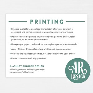 May include: A white text document with a green line and the word "PRINTING" in all caps. The document provides information about downloading and printing digital files. The document also includes the text "ASHLEY RINGGER DESIGN" and a green circle with the text "AR DESIGN" in white.