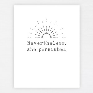 Nevertheless She Persisted Print Feminist Printable - Etsy