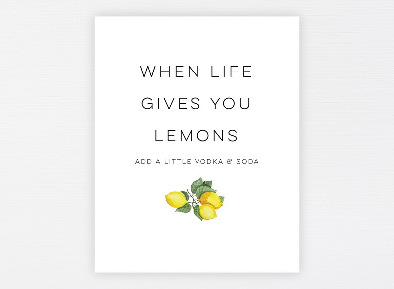 When Life Gives You Lemons Print Add Vodka Soda Kitchen Etsy