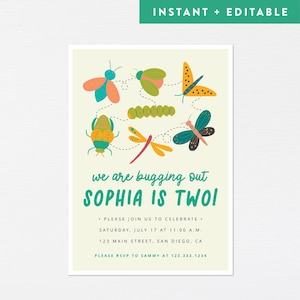 May include: A colorful invitation with a bug theme. It says "We are bugging out Sophia is two!" with a date and time for a party. There are illustrations of bugs, butterflies, and caterpillars.