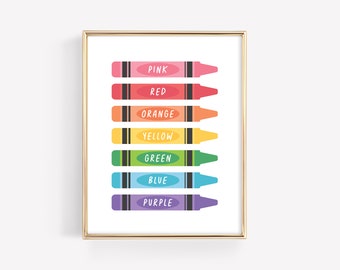 May include: A printable wall art design featuring a rainbow of crayons with the color names written on each crayon. The colors are pink, red, orange, yellow, green, blue, and purple.