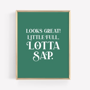 Impression peu pleine, Lotta Sap · Art imprimable pour les vacances de Noël · Citation d&#39;Eddie, cousin de Clark Griswold · Décoration de vacances amusante · FICHIER NUMÉRIQUE