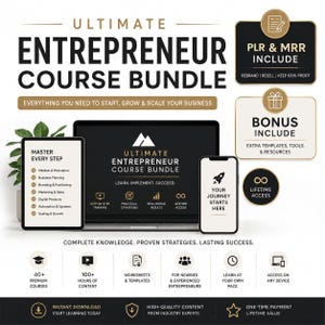 Può includere: Un pacchetto di corsi digitali intitolato Ultimate Entrepreneur Course Bundle visualizzato su un laptop, un tablet e uno smartphone. La grafica include testo che dettaglia l'inclusione di PLR e MRR, risorse bonus e accesso a vita.