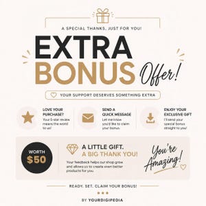 Puede incluir: Un gr&aacute;fico promocional con el texto EXTRA BONUS Offer! A special thanks, just for you! Your support deserves something extra. Incluye instrucciones para dejar una rese&ntilde;a de 5 estrellas, enviar un mensaje y reclamar un regalo valorado en 50$.