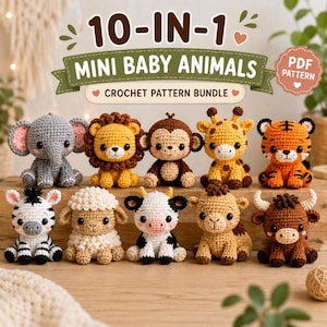 May include: A 10-in-1 mini baby animals crochet pattern bundle featuring ten small stuffed toys including an elephant, lion, monkey, giraffe, tiger, zebra, sheep, cow, camel, and bull. The text reads 10-IN-1 MINI BABY ANIMALS CROCHET PATTERN BUNDLE.