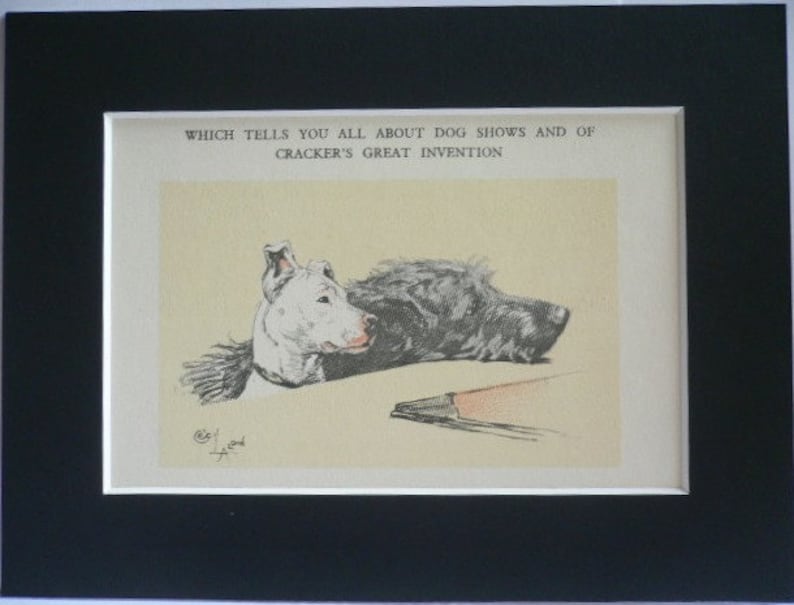 May include: An antique print featuring a dog illustration, set within a white mat and a black frame. The artwork depicts a dog with a white head and a dark body, accompanied by text that reads "WHICH TELLS YOU ALL ABOUT DOG SHOWS AND OF CRACKER'S GREAT INVENTION."