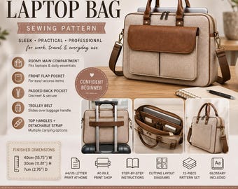 May include: A sewing pattern for a laptop bag featuring a beige and brown briefcase with a front flap pocket, top handles, and a detachable strap. The text includes Sew Your Own LAPTOP BAG SEWING PATTERN, finished dimensions of 40cm W x 30cm H x 7cm D, and icons for instructions.