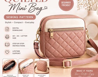 May include: A quilted mini bag sewing pattern featuring a dusty rose and cream colour scheme. The bag has a front zippered pocket, a main compartment, and an adjustable strap. Text includes QUILTED Mini Bag, SEWING PATTERN, BEGINNER FRIENDLY, DIGITAL DOWNLOAD, A0, A4, LETTER SIZE, STEP-BY-STEP INSTRUCTIONS, LIFETIME SUPPORT, SPACIOUS MAIN COMPARTMENT, FRONT ZIP POCKET, ADJUSTABLE STRAP, MAKE IT YOURS, Sew, Create, Enjoy, MODERN DESIGN, EASY TO FOLLOW, BEAUTIFUL RESULTS.