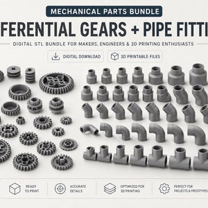 May include: A digital bundle of 3D printable mechanical parts including various grey differential gears and pipe fittings. The image features text reading MECHANICAL PARTS BUNDLE, DIFFERENTIAL GEARS + PIPE FITTINGS, DIGITAL STL BUNDLE FOR MAKERS, ENGINEERS & 3D PRINTING ENTHUSIASTS, DIGITAL DOWNLOAD, 3D PRINTABLE FILES, READY TO PRINT, ACCURATE DETAILS, OPTIMIZED FOR 3D PRINTING, and PERFECT FOR PROJECTS & PROTOTYPES.
