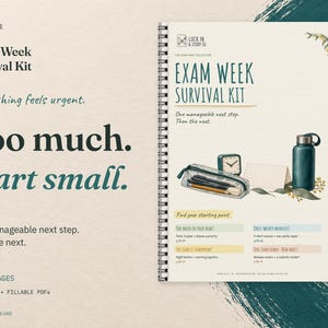 Exam Week Survival Kit cover on cream card with deep teal accents. The headline reads Too much. Start small. Includes 12 A4 pages in printable and fillable PDFs for Years 10 to 12. Digital download.
