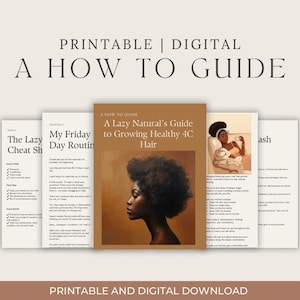 Könnte beinhalten: Ein druckbarer digitaler Ratgeber mit dem Titel A Lazy Natural's Guide to Growing Healthy 4C Hair. Das Dokument hat ein braunes Cover mit einer Profilillustration einer Person mit dunklem lockigem Haar sowie Seiten mit Text und Checklisten.