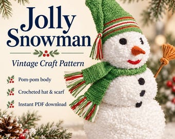 May include: A white pom-pom snowman with a green crocheted hat and scarf, orange nose, and black eyes and buttons. Text reads: Jolly Snowman, Vintage Craft Pattern, Pom-pom body, Crocheted hat & scarf, Instant PDF download.